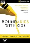Boundaries with Kids: An 8-Sessions Focus on How Healthy Boundaries Grow Healthy Children