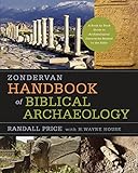 Zondervan Handbook Of Biblical Archaeology A Book By Book Guide To Archaeological Discoveries Related To The Bible