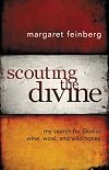Scouting the Divine: My Search for God in Wine, Wool, and Wild Honey
