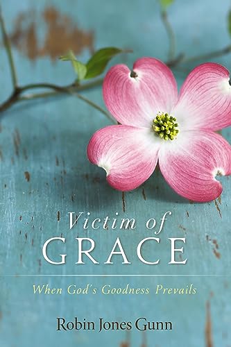 Victim of Grace: When God’s Goodness Prevails book cover