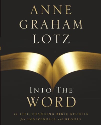 Into the Word: 52 Life-Changing Bible Studies for Individuals and Groups cover