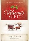 Naomi's Gift: An Amish Christmas Story