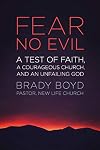 Fear No Evil: A Test of Faith, a Courageous Church, and an Unfailing God