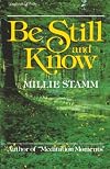 Be Still and Know