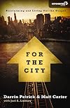For the City: Proclaiming and Living Out the Gospel