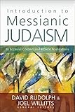 Introduction To Messianic Judaism Its Ecclesial Context And Biblical Foundations