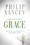 Vanishing Grace: What Ever Happened to the Good News?