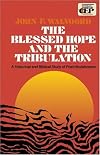 Blessed Hope and The Tribulation