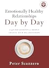 Emotionally Healthy Relationships Day by Day: A 40-Day Journey to Deeply Change Your Relationships