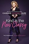 Kind Is the New Classy: The Power of Living Graciously