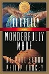 Fearfully and Wonderfully Made
