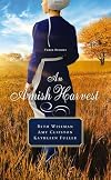 An Amish Harvest: Three Stories
