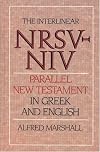 The Interlinear NRSV-NIV Parallel New Testament in Greek and English