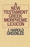New Testament Greek Morpheme Lexicon, The