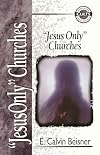 "Jesus Only" Churches