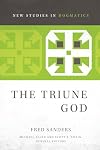 The Triune God (New Studies in Dogmatics)