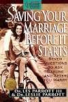 Saving Your Marriage Before It Starts: Seven Questions to Ask Before—and After—You Marry