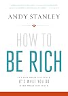 How to Be Rich: It's Not What You Have. It's What You Do With What You Have.