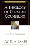 A Theology of Christian Counseling