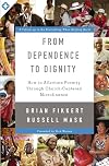 From Dependence to Dignity: How to Alleviate Poverty through Church-Centered Microfinance
