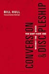 Conversion and Discipleship: You Can't Have One without the Other