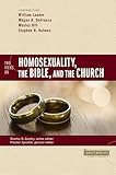 Two Views On Homosexuality The Bible And The Church Counterpoints Bible And Theology