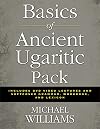 Basics of Ancient Ugaritic Pack: Includes DVD Video Lectures and Softcover Grammar, Workbook, and Lexicon