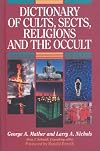 Dictionary of Cults, Sects, Religions and the Occult