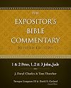 1 and 2 Peter, 1, 2, and 3 John, Jude (The Expositor's Bible Commentary)