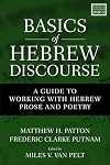 Basics of Hebrew Discourse: A Guide to Working with Hebrew Prose and Poetry