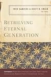 Retrieving Eternal Generation