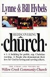 Rediscovering Church: The Story and Vision of Willow Creek Community Church