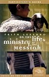Faith Lessons on the Life and Ministry of the Messiah Participant's Guide (Church Vol. 3)
