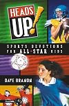 HEADS UP! Sports Devotions for All-Star Kids