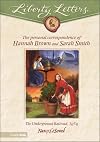 Liberty Letters: The Personal Correspondence of Hannah Brown and Sarah Smith