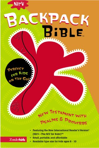 Cover of NIRV Backpack Bible, New Testament with Psalms and Proverbs