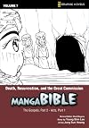 Manga Bible, Vol. 7: Death, Resurrection, and the Great Commission (The Gospel, Part 2; Acts, Part 1)