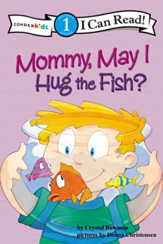 Mommy May I Hug the Fish (By: Crystal Bowman) cover