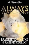 Always Watching (The Rayne Tour, Book 1)