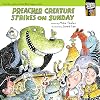 Preacher Creature Strikes on Sunday