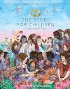 The Story for Children: A Storybook Bible