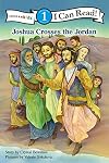 Joshua Crosses the Jordan: Level 1 (I Can Read! / Bible Stories)