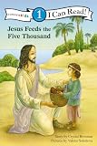 Jesus Feeds The Five Thousand Level 1 I Can Read Bible Stories
