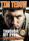 Through My Eyes: A Quarterback's Journey, Young Reader's Edition