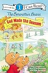 The Berenstain Bears: God Made the Seasons