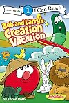 Bob and Larry's Creation Vacation: Level 1 (I Can Read! / Big Idea Books / VeggieTales)