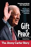 Gift of Peace: The Jimmy Carter Story (ZonderKidz Biography)
