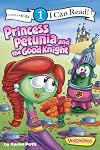 Princess Petunia and the Good Knight: Level 1 (I Can Read! / Big Idea Books / VeggieTales)