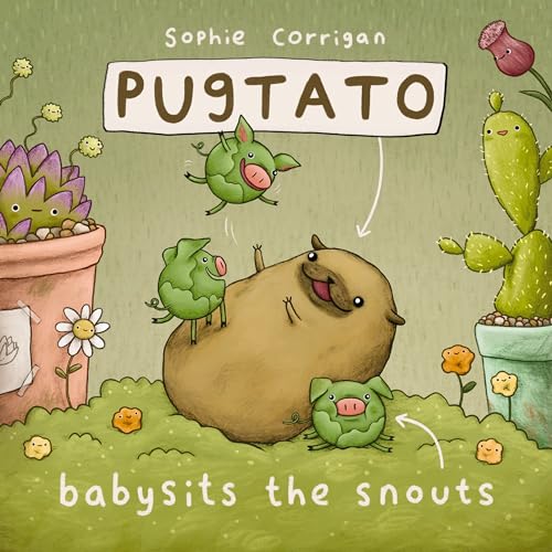 Cover of Pugtato Babysits the Snouts