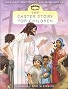 The Easter Story for Children (The Story)